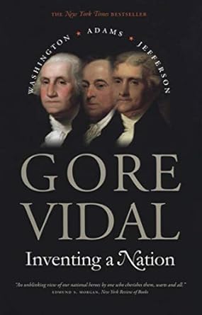 An In-Depth Review of ‘Inventing a Nation: Washington, Adams, Jefferson’ – Discover the Founding Fathers’ Impact on America