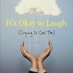 Discover the Heartwarming Truth in ‘It’s Okay to Laugh: (Crying Is Cool Too)’ – A Must-Read Review Discover the Heartwarming Truth in ‘It’s Okay to Laugh: (Crying Is Cool Too)’ – A Must-Read Review