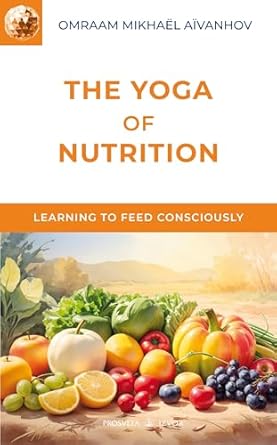 Transform Your Well-Being: A Comprehensive Review of The Yoga of Nutrition (Izvor Collection)