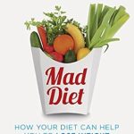 Discover the Transformative Power of ‘Mad Diet’: Easy Steps to Lose Weight and Cure Depression – A Comprehensive Review