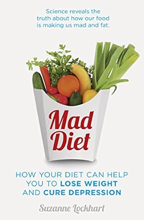Discover the Transformative Power of ‘Mad Diet’: Easy Steps to Lose Weight and Cure Depression – A Comprehensive Review