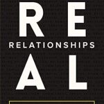 Transform Your Connections: A Must-Read Review of Real Relationships: From Bad to Better and Good to Great Transform Your Connections: A Must-Read Review of Real Relationships: From Bad to Better and Good to Great
