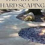 Unveiling the Best Practices: A Comprehensive Review of THE COMPLETE GUIDE TO THE ART OF HARD SCAPING: A Straight-forward Guide To Landscaping Using Stones And Concrete Mix