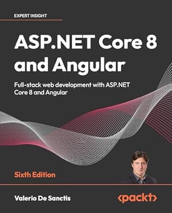Unlock Your Full-Stack Potential: A Comprehensive Review of ‘ASP.NET Core 8 and Angular: Full-Stack Web Development with ASP.NET Core 8 and Angular’