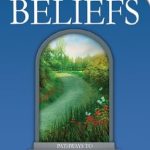 Transform Your Life: A Comprehensive Review of ‘Beliefs: Pathways to Health and Well-Being’ Transform Your Life: A Comprehensive Review of ‘Beliefs: Pathways to Health and Well-Being’