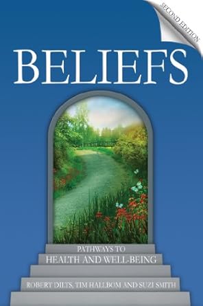 Transform Your Life: A Comprehensive Review of ‘Beliefs: Pathways to Health and Well-Being’
