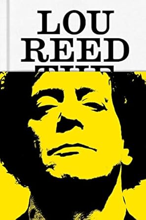 An Unforgettable Journey Through Music History: Lou Reed: The King of New York