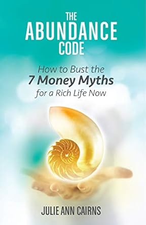 Unlocking Wealth: A Transformative Review of The Abundance Code: How to Bust the 7 Money Myths for a Rich Life Now