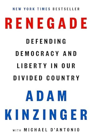 Must-Read Insight: Renegade: Defending Democracy and Liberty in Our Divided Country