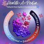 Discover the Secrets of Well-Being: A Comprehensive Review of Health-A-Pedia: Putting the Pieces Together In Foundational Health