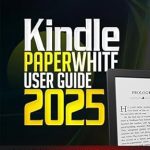 Unlock the Full Potential of Your Kindle: A Comprehensive Review of the Kindle Paperwhite User Guide: The Complete Paperwhite Manual for Beginners, Seniors, and New Kindle Users with Useful Tips and Tricks Included from Amazon Unlock the Full Potential of Your Kindle: A Comprehensive Review of the Kindle Paperwhite User Guide: The Complete Paperwhite Manual for Beginners, Seniors, and New Kindle Users with Useful Tips and Tricks Included from Amazon
