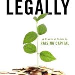 Essential Read for Entrepreneurs: Raising Money – Legally: A Practical Guide to Raising Capital from Amazon