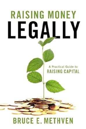 Essential Read for Entrepreneurs: Raising Money – Legally: A Practical Guide to Raising Capital from Amazon