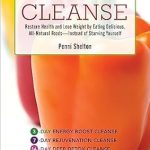 Transform Your Health with This Must-Read: Raw Food Cleanse: Restore Health and Lose Weight by Eating Delicious, All-Natural Foods—Instead of Starving Yourself Transform Your Health with This Must-Read: Raw Food Cleanse: Restore Health and Lose Weight by Eating Delicious, All-Natural Foods—Instead of Starving Yourself