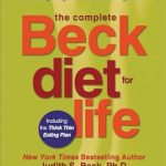 Discover the Secrets to Lasting Weight Loss: A Comprehensive Review of The Complete Beck Diet for Life: The 5-Stage Program for Permanent Weight Loss