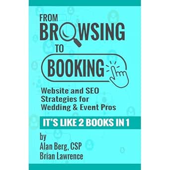 Must-Read for Event Professionals: From Browsing to Booking – Website and SEO Strategies for Wedding & Event Pros