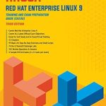 Essential Insights: A Comprehensive Review of RHCSA Red Hat Enterprise Linux 9: Training and Exam Preparation Guide (EX200), Third Edition Essential Insights: A Comprehensive Review of RHCSA Red Hat Enterprise Linux 9: Training and Exam Preparation Guide (EX200), Third Edition