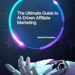 Unlocking Success: A Comprehensive Review of AI-Driven Strategies for Affiliate Marketing from Amazon
