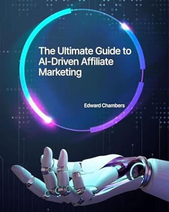 Unlocking Success: A Comprehensive Review of AI-Driven Strategies for Affiliate Marketing from Amazon