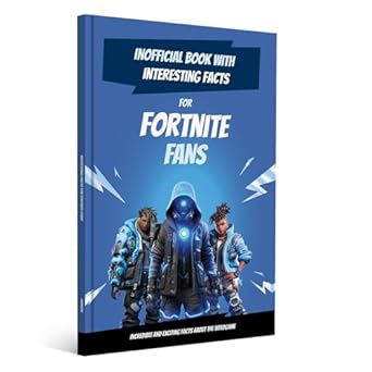 Discover the Ultimate Guide: Interesting Facts for Fortnite Fans – Mind-Blowing Trivia and Facts about Fortnite and Battle Royale World | Fortnite Book Fortnite Stuff Fortnite Kid Book Fortnite Gift Curious Minds