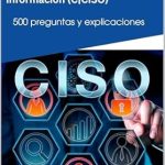 Essential Guide for Aspiring Information Security Leaders: Preparación para el examen de Director de seguridad de la información (C|CISO): 500 preguntas y explicaciones (Spanish Edition) Review Essential Guide for Aspiring Information Security Leaders: Preparación para el examen de Director de seguridad de la información (C|CISO): 500 preguntas y explicaciones (Spanish Edition) Review