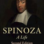 Discover the Profound Insights of Spinoza: A Life – A Captivating Exploration of Philosophy and Influence Discover the Profound Insights of Spinoza: A Life – A Captivating Exploration of Philosophy and Influence