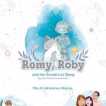 Discover the Magic of Dreams: A Captivating Review of ‘Romy, Roby and the Secrets of Sleep: The AI Adventures Begin’ Discover the Magic of Dreams: A Captivating Review of ‘Romy, Roby and the Secrets of Sleep: The AI Adventures Begin’