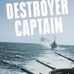 An Inspiring Tale of Bravery: Discover ‘Destroyer Captain: The Life of Ernest E. Evans’ (American War Heroes) – A Must-Read for History Enthusiasts!