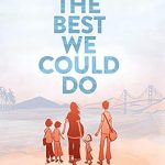 An Emotional Journey Through Generational Trauma: The Best We Could Do: An Illustrated Memoir An Emotional Journey Through Generational Trauma: The Best We Could Do: An Illustrated Memoir