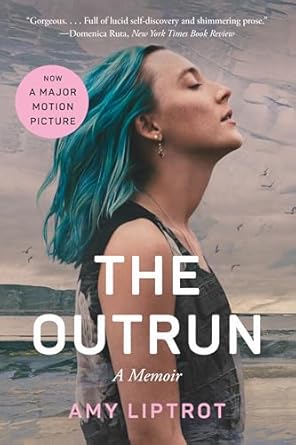 Unforgettable Journey of Resilience: A Review of The Outrun: A Memoir from Amazon