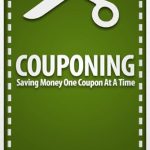 Unlock Massive Savings: A Comprehensive Review of ‘Couponing – Saving Money One Coupon At A Time!’