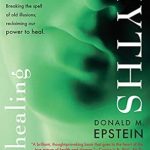 Discover the Truth Behind Wellness: A Deep Dive into ‘Healing Myths, Healing Magic: Breaking the Spell of Old Illusions; Reclaiming Our Power to Heal’