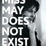 Uncovering the Legacy of Comedy: A Review of ‘Miss May Does Not Exist: The Life and Work of Elaine May, Hollywood’s Hidden Genius’