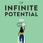 Unlock Your Dreams: A Captivating Review of The Power of Infinite Potential