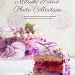 Unveiling the Art of Culinary Photography: MITSUKI SALAD PHOTO COLLECTION (mitsukistylebook) (Japanese Edition) Review