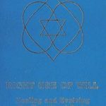 Transform Your Emotional Well-Being: A Deep Dive into ‘Right Use of Will: Healing and Evolving the Emotional Body’ Transform Your Emotional Well-Being: A Deep Dive into ‘Right Use of Will: Healing and Evolving the Emotional Body’