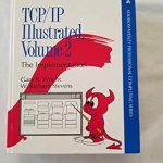 Must-Read Review: TCP/IP Illustrated: The Implementation, Vol. 2 – 6th Printing Edition for Networking Enthusiasts