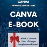 Unlock Your Design Potential: A Comprehensive Review of ‘Start Being Successful with Canva: Canva E-book From Beginner Level [Print Replica]’ on Amazon