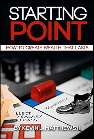 Unlocking Financial Freedom: A Comprehensive Review of ‘Starting Point: How to Create Wealth That Lasts’