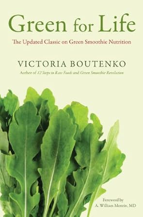 Discover the Health Benefits: A Comprehensive Review of ‘Green for Life: The Updated Classic on Green Smoothie Nutrition’