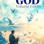 Transformative Insights Await: A Review of Conversations with God: Volume I to III