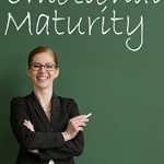 Unlocking Personal Growth: A Comprehensive Review of Emotional Maturity: Discover How to Control Your Emotions and Be More Mature (The Secrets of Emotional Maturity)