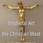 An In-Depth Exploration: Medieval Art in the Christian West (Religious Art – Art of Century) – A Must-Read for Art Enthusiasts!