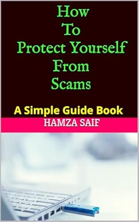 Essential Insights: How To Protect Yourself From Scams – A Simple Guide Book from Amazon