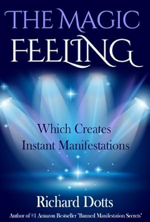 Unlock Your Manifestation Power: A Comprehensive Review of The Magic Feeling Which Creates Instant Manifestations