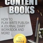 Unlock Your Creativity: A Comprehensive Review of ‘Low Content Books – How to Plan Write and Publish a Journal Diary Workbook and More! (Author’s Essentials Series 17)’ Unlock Your Creativity: A Comprehensive Review of ‘Low Content Books – How to Plan Write and Publish a Journal Diary Workbook and More! (Author’s Essentials Series 17)’