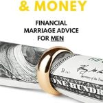 Unlock Financial Harmony: A Comprehensive Review of MARRIAGE & MONEY: FINANCIAL MARRIAGE ADVICE FOR MEN