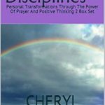 Unlock Your Inner Peace: A Comprehensive Review of Spiritual Disciplines: Personal Transformations Through The Power Of Prayer And Positive Thinking 2 Box Set Unlock Your Inner Peace: A Comprehensive Review of Spiritual Disciplines: Personal Transformations Through The Power Of Prayer And Positive Thinking 2 Box Set