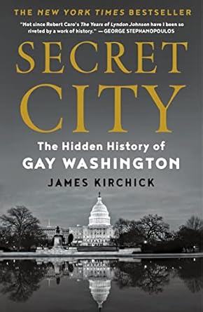 Uncover the Untold Stories: A Review of Secret City: The Hidden History of Gay Washington