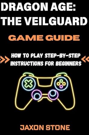 Essential Review: Mastering Dragon Age The Veilguard Game Guide – Step-by-Step Instructions for Beginners